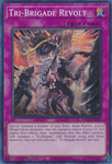 Tri-Brigade Revolt [RA01-EN079] Super Rare