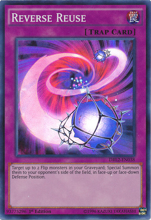 yugioh cards that flip monsters face down Reverse Reuse [DRL2-EN038] Super Rare